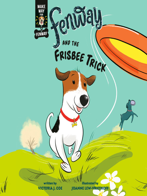 Title details for Fenway and the Frisbee Trick by Victoria J. Coe - Available